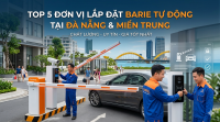Top 5 Đơn Vị Lắp Đặt Barie Tự Động Uy Tín Tại Đà Nẵng Và Miền Trung