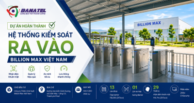 Kiểm soát Ra vào Nhà Máy BilionMax - Huế